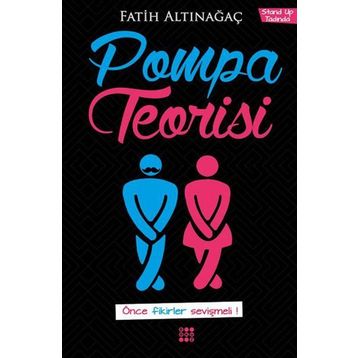 Pompa Teorisi - Fatih Altınağaç