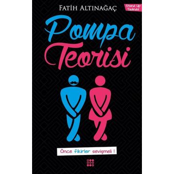 Pompa Teorisi - Fatih Altınağaç