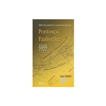 PONTOSÇU FAALIYETLER 1918-1922 - NURI YAZICI