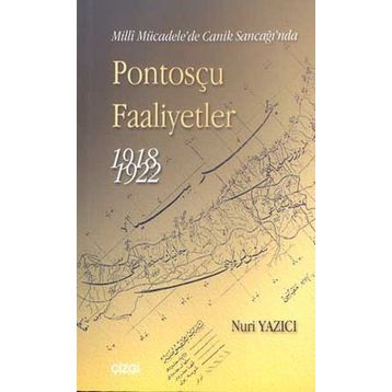PONTOSÇU FAALIYETLER 1918-1922 - NURI YAZICI