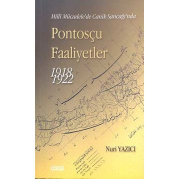 PONTOSÇU FAALIYETLER 1918-1922 - NURI YAZICI