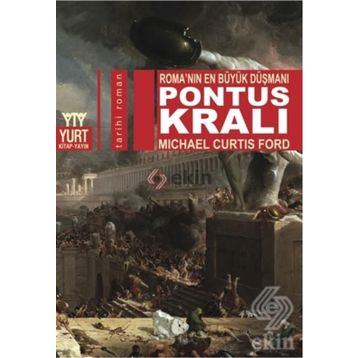 Pontus Kralı - Michael Curtis Ford
