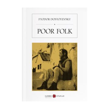Poor Folk - Fyodor Mihayloviç Dostoyevski