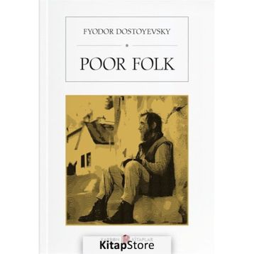 Poor Folk - Fyodor Mihayloviç Dostoyevski