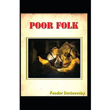 Poor Folk - Fyodor Mihayloviç Dostoyevski