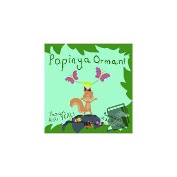 Popinya Ormanı - Aslı Yerli