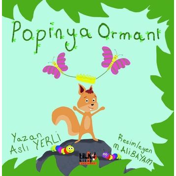 Popinya Ormanı - Aslı Yerli
