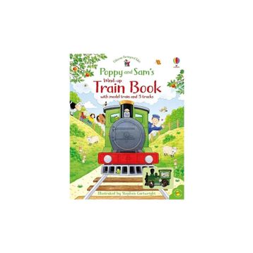 Poppy and Sam's Wind-up Train Book Usborne