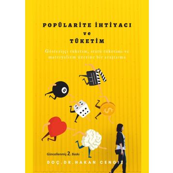 Popülarite İhtiyacı ve Tüketim - Hakan Cengiz