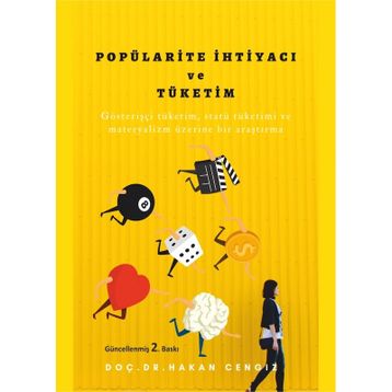 Popülarite İhtiyacı ve Tüketim - Hakan Cengiz
