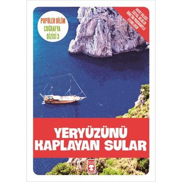 Popüler Bilim Coğrafya Dizisi - Yeryüzünü Kaplayan Sular - Kolektif