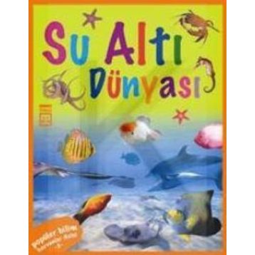 Popüler Bilim Hayvanlar Dizisi 3 Su Altı Dünyası-Timaş Yayınları