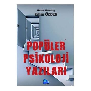 Popüler Psikoloji Yazıları - Erhan Özden