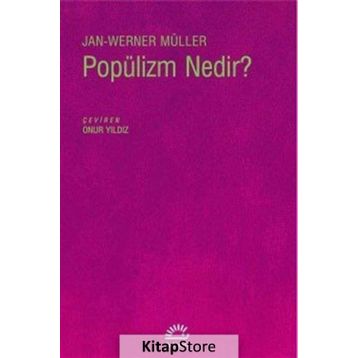Popülizm Nedir? - Jan-Werner Müller