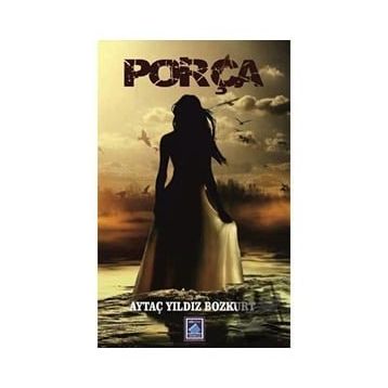 Porça - Aytaç Yıldız Bozkurt