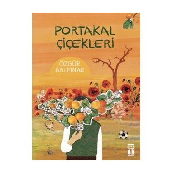 Portakal Çiçekleri - Özgür Balpınar