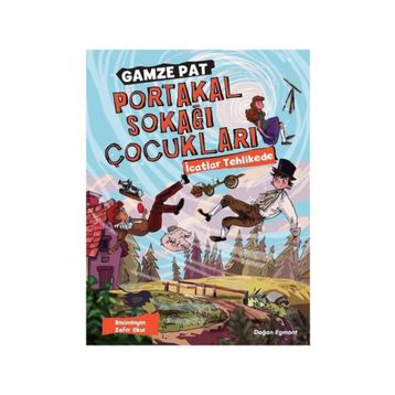 Portakal Sokağı Çocukları - İcatlar Tehlikede - Gamze Pat