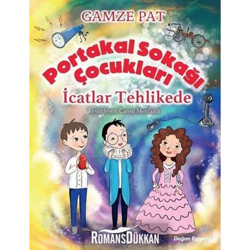 Portakal Sokağı Çocukları - İcatlar Tehlikede - Gamze Pat