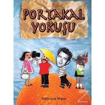 Portakal Yokuşu - Rabia Şule Doğan