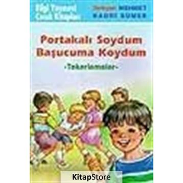 PORTAKALI SOYDUM BAŞUCUMA KOYDUM TEKERLEMELER - MEHMET KADRI SÜMER