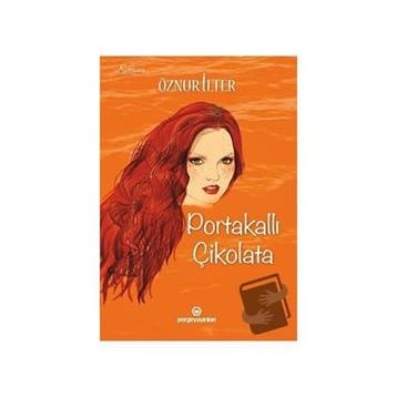 Portakallı Çikolata - Öznur İlter