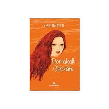 Portakallı Çikolata - Öznur İlter