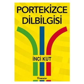 PORTEKIZCE DILBILGISI - İNCİ KUT