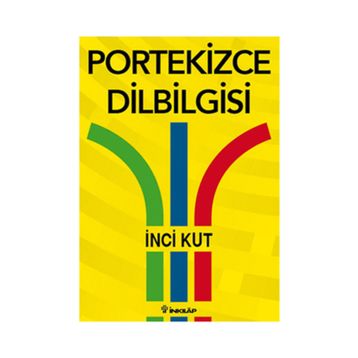 PORTEKIZCE DILBILGISI - İNCİ KUT