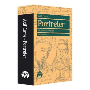 Portreler - Kitaplar ve Dergiler / Akif Emre / Büyüyen Ay Yayınları