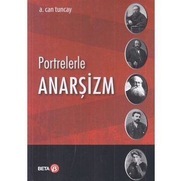 Portrelerle Anarşizm - A. Can Tuncay