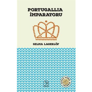 Portugallia İmparatoru - Selma Lagerlöf
