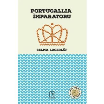 Portugallia İmparatoru - Selma Lagerlöf