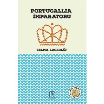 Portugallia İmparatoru - Selma Lagerlöf