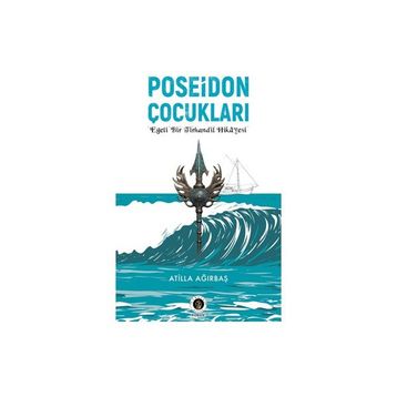 Poseidon Çocukları Atilla Ağırbaş