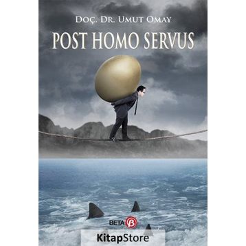 Post Homo Servus - Umut Omay