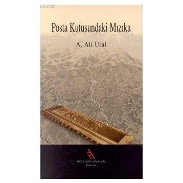Posta Kutusundaki Mızıka - A. Ali Ural