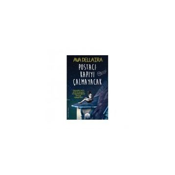 Postacı Kapıyı Çalmayacak - Ava Dellaira