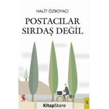 Postacılar Sırdaş Değil - Halit Özboyacı