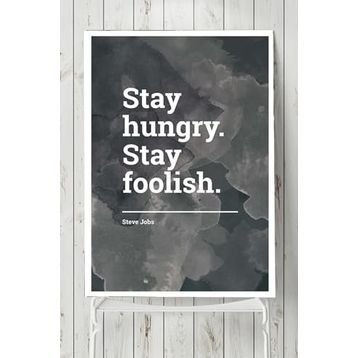 Postermanya Stay Hungry Girişimcilik 50x70 cm Poster