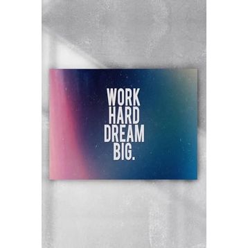 Postermanya Work Hard Dream Big Grişimcilik 90x130 cm Poster