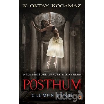Posthum - k oktay kocamaz