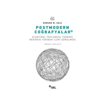 Postmodern Coğrafyalar - Edward W. Soja