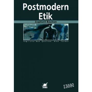 POSTMODERN ETIK - ZYGMUNT BAUMAN