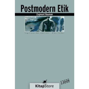 POSTMODERN ETIK - ZYGMUNT BAUMAN