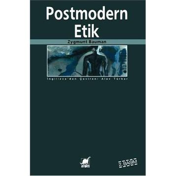 POSTMODERN ETIK - ZYGMUNT BAUMAN