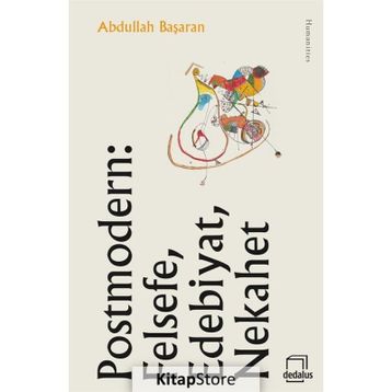 Postmodern Felsefe, Edebiyat, Nekahet - Abdullah Başaran
