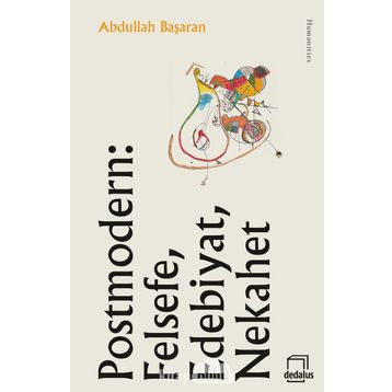 Postmodern Felsefe, Edebiyat, Nekahet - Abdullah Başaran