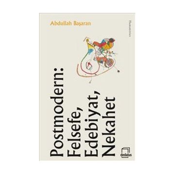 Postmodern Felsefe, Edebiyat, Nekahet - Abdullah Başaran