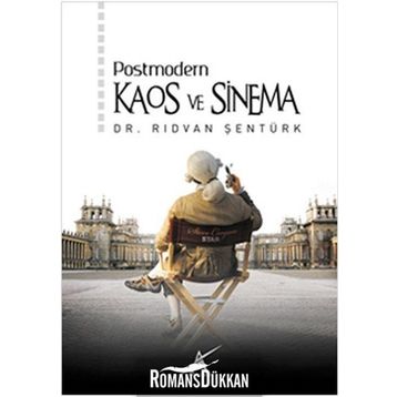POSTMODERN KAOS VE SINEMA - RIDVAN ŞENTÜRK