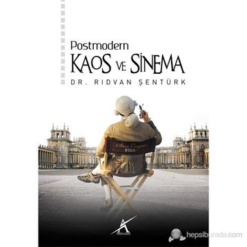 POSTMODERN KAOS VE SINEMA - RIDVAN ŞENTÜRK